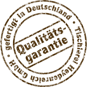 Qualitätsstempel der Tischlerei Heydenreich GmbH